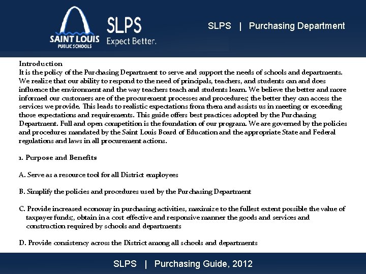 SLPS | Purchasing Department Introduction It is the policy of the Purchasing Department to