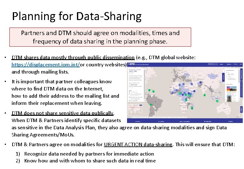 Planning for Data-Sharing Partners and DTM should agree on modalities, times and frequency of Planning for Data-Sharing Partners and DTM should agree on modalities, times and frequency of