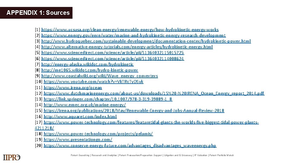 APPENDIX 1: Sources [1] https: //www. ucsusa. org/clean-energy/renewable-energy/how-hydrokinetic-energy-works [2] https: //www. energy. gov/eere/water/marine-and-hydrokinetic-energy-research-development [3]