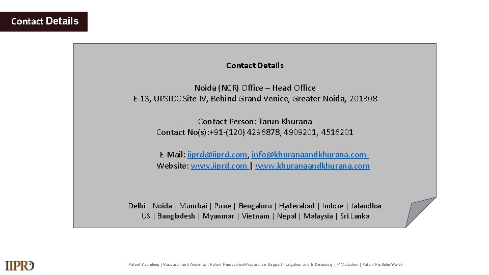 Contact Details Noida (NCR) Office – Head Office E-13, UPSIDC Site-IV, Behind Grand Venice,