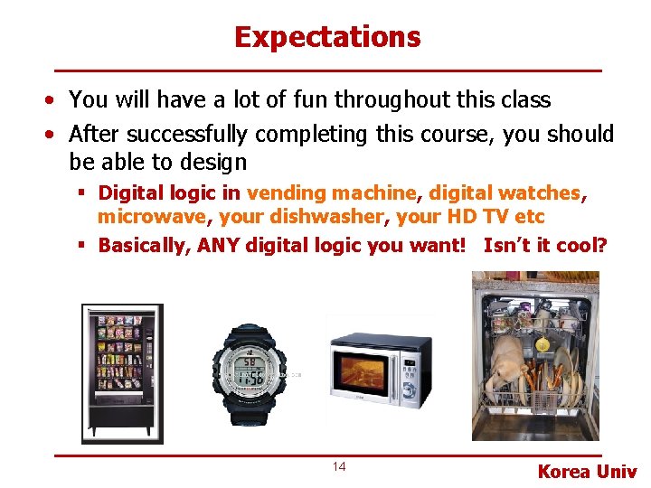 Expectations • You will have a lot of fun throughout this class • After Expectations • You will have a lot of fun throughout this class • After