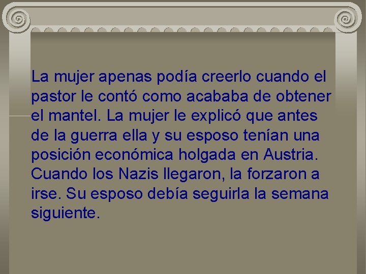 La mujer apenas podía creerlo cuando el pastor le contó como acababa de obtener