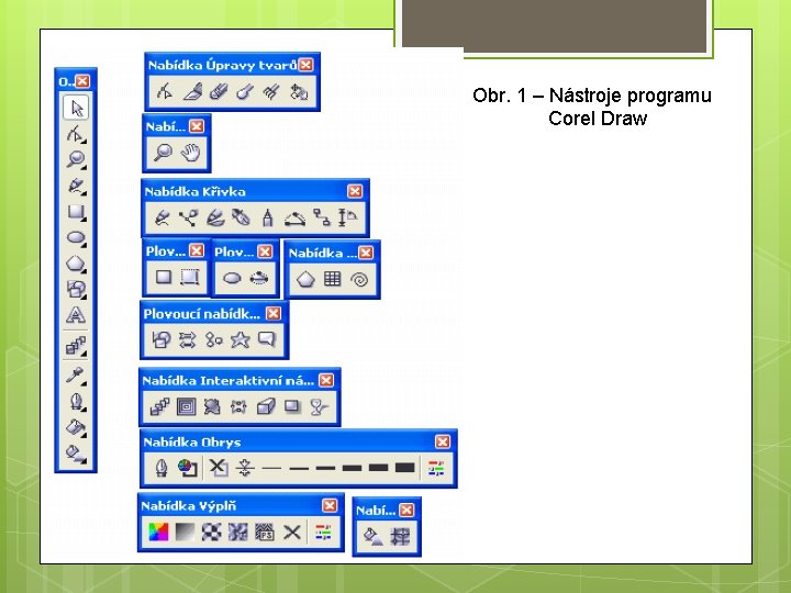 Obr. 1 – Nástroje programu Corel Draw 