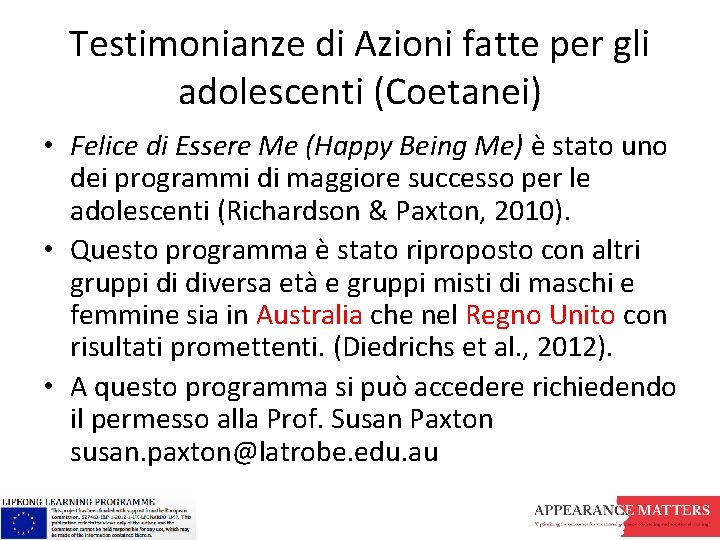 Testimonianze di Azioni fatte per gli adolescenti (Coetanei) • Felice di Essere Me (Happy Testimonianze di Azioni fatte per gli adolescenti (Coetanei) • Felice di Essere Me (Happy
