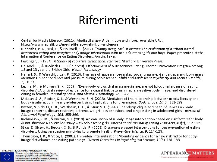 Riferimenti • • • Center for Media Literacy. (2011). Media Literacy- A definition and Riferimenti • • • Center for Media Literacy. (2011). Media Literacy- A definition and