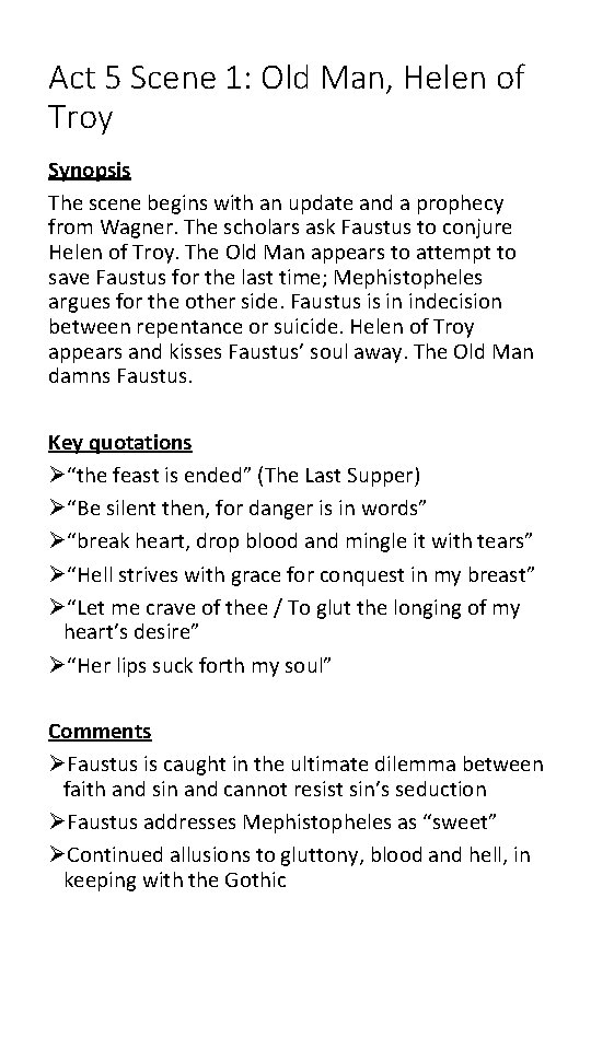 Act 5 Scene 1: Old Man, Helen of Troy Synopsis The scene begins with