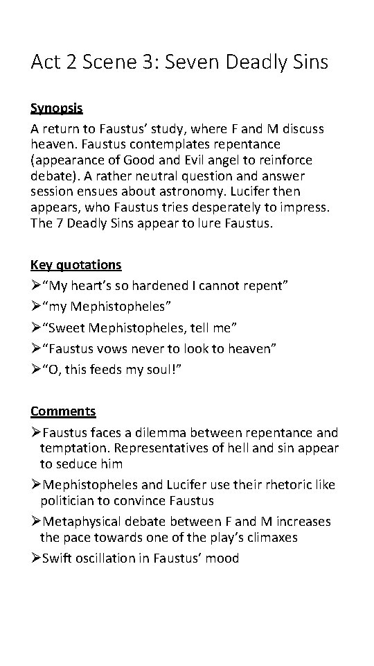 Act 2 Scene 3: Seven Deadly Sins Synopsis A return to Faustus’ study, where