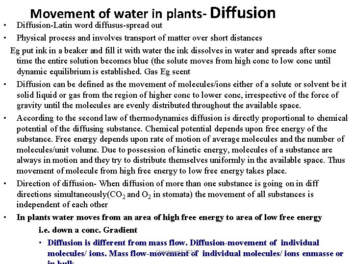  • • • Movement of water in plants- Diffusion-Latin word diffusus-spread out Physical