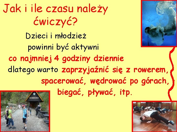 Jak i ile czasu należy ćwiczyć? Dzieci i młodzież powinni być aktywni co najmniej Jak i ile czasu należy ćwiczyć? Dzieci i młodzież powinni być aktywni co najmniej