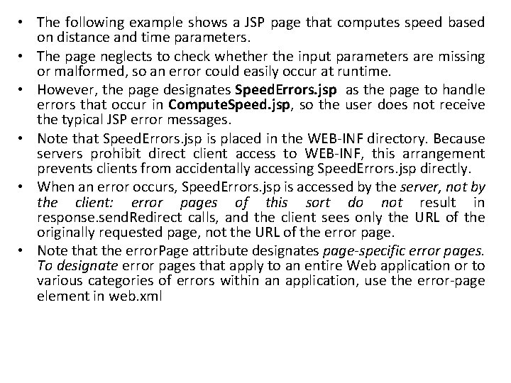  • The following example shows a JSP page that computes speed based on