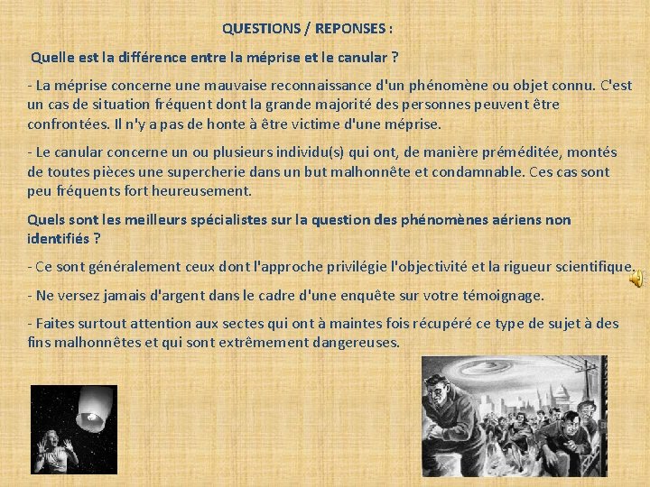 QUESTIONS / REPONSES : Quelle est la différence entre la méprise et le canular QUESTIONS / REPONSES : Quelle est la différence entre la méprise et le canular