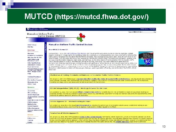 MUTCD (https: //mutcd. fhwa. dot. gov/) 13 