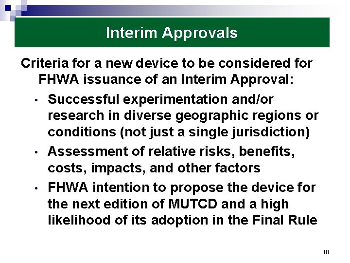 Interim Approvals Criteria for a new device to be considered for FHWA issuance of