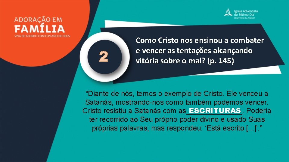 2 Como Cristo nos ensinou a combater e vencer as tentações alcançando vitória sobre