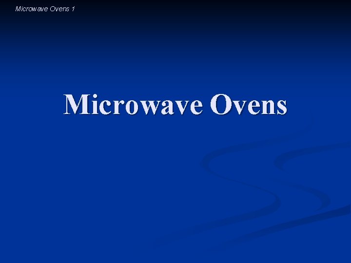 Microwave Ovens 1 Microwave Ovens 