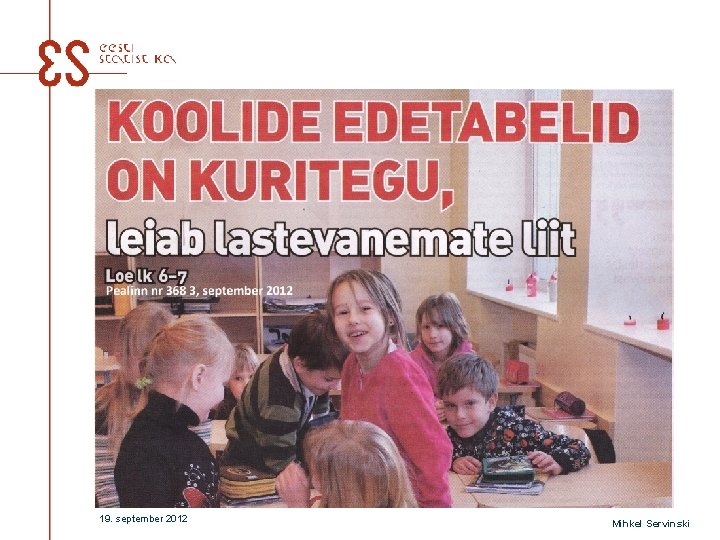 19. september 2012 Mihkel Servinski 