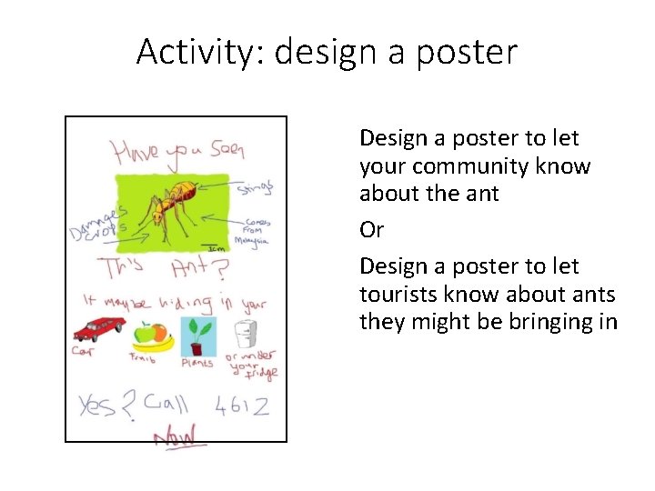 Activity: design a poster Design a poster to let your community know about the