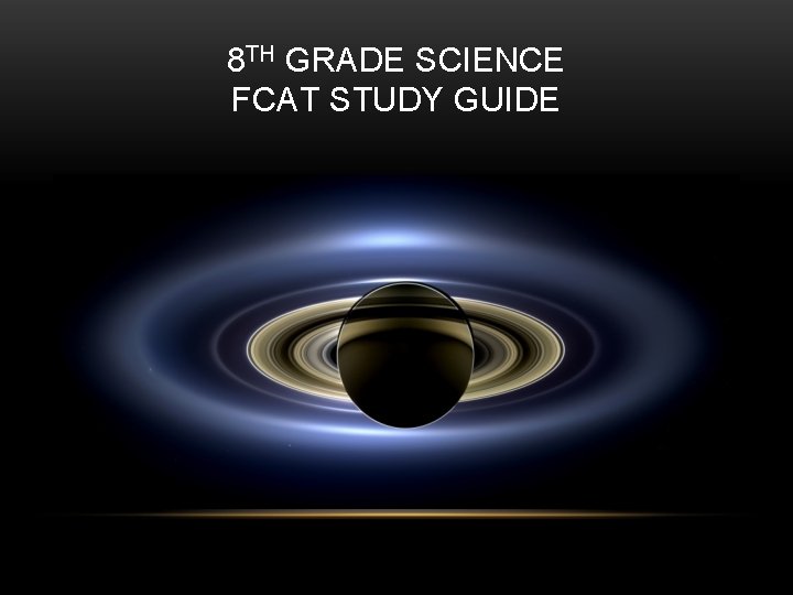 8 TH GRADE SCIENCE FCAT STUDY GUIDE 