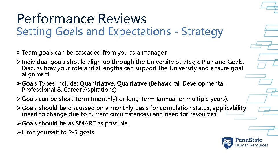 Performance Reviews Setting Goals and Expectations - Strategy Ø Team goals can be cascaded Performance Reviews Setting Goals and Expectations - Strategy Ø Team goals can be cascaded