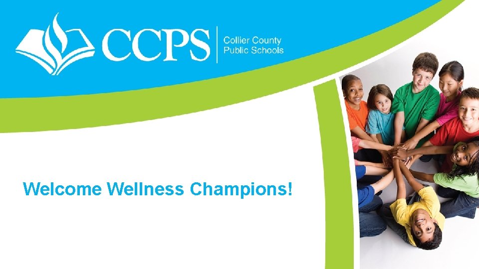 Welcome Wellness Champions! 