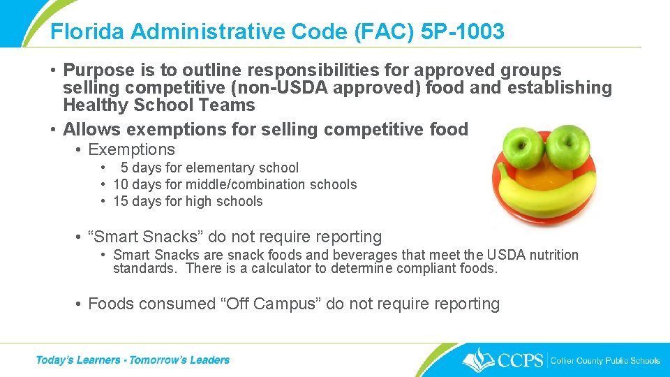 Florida Administrative Code (FAC) 5 P-1003 • Purpose is to outline responsibilities for approved