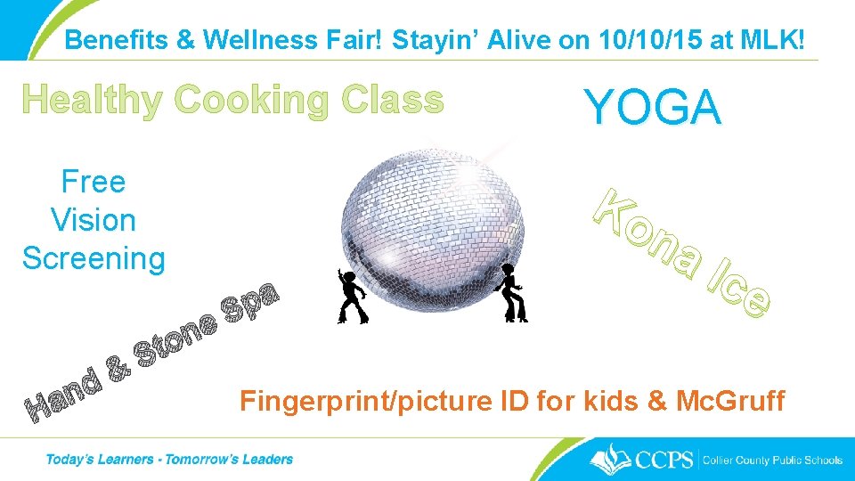 Benefits & Wellness Fair! Stayin’ Alive on 10/10/15 at MLK! Healthy Cooking Class YOGA