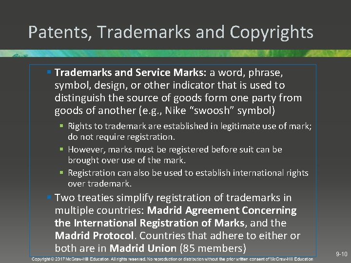 Patents, Trademarks and Copyrights § Trademarks and Service Marks: a word, phrase, symbol, design,
