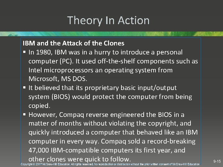 Theory In Action IBM and the Attack of the Clones § In 1980, IBM