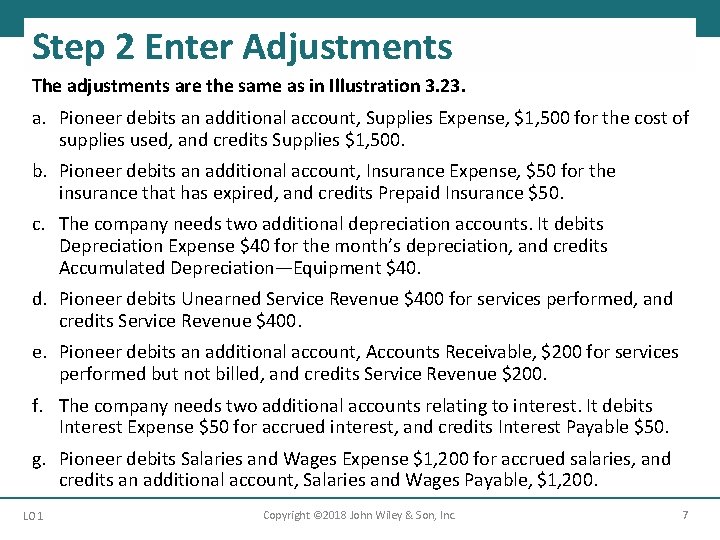 Step 2 Enter Adjustments The adjustments are the same as in Illustration 3. 23.