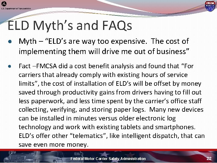 ELD Myth’s and FAQs ● Myth – “ELD’s are way too expensive. The cost ELD Myth’s and FAQs ● Myth – “ELD’s are way too expensive. The cost