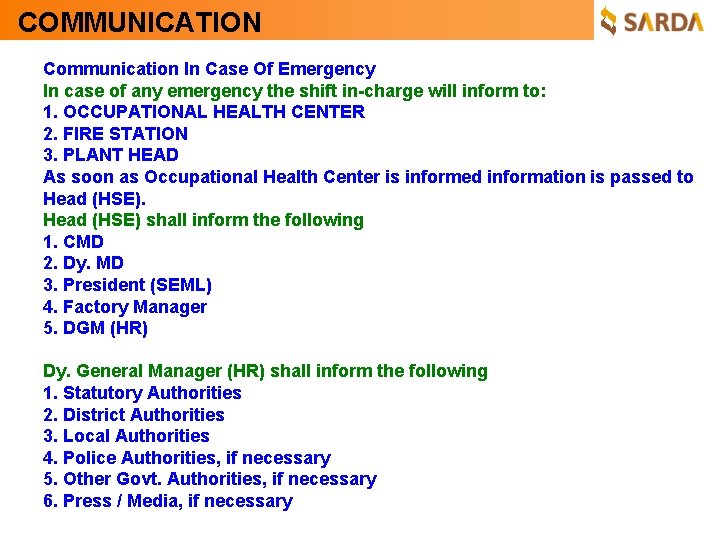 COMMUNICATION Communication In Case Of Emergency In case of any emergency the shift in-charge