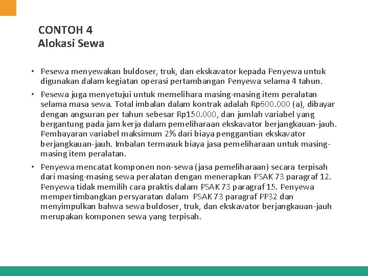 CONTOH 4 Alokasi Sewa • Pesewa menyewakan buldoser, truk, dan ekskavator kepada Penyewa untuk CONTOH 4 Alokasi Sewa • Pesewa menyewakan buldoser, truk, dan ekskavator kepada Penyewa untuk