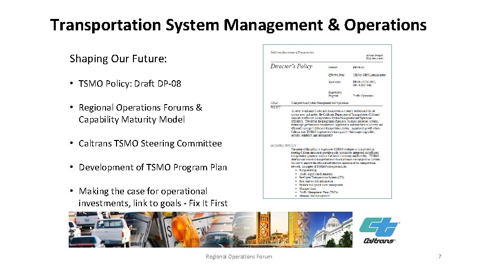 Transportation System Management & Operations - Shaping Our Future: • TSMO Policy: Draft DP-08