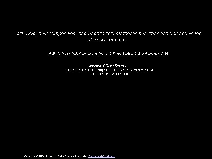 Milk yield, milk composition, and hepatic lipid metabolism in transition dairy cows fed flaxseed