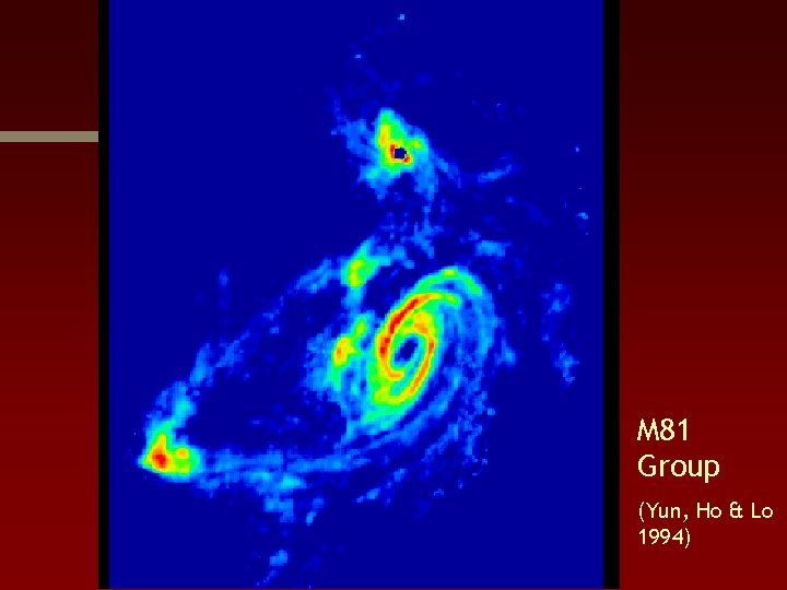 M 81 Group (Yun, Ho & Lo 1994) 