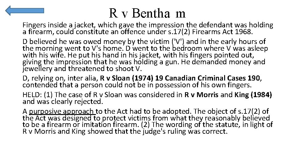 R v Bentha m Fingers inside a jacket, which gave the impression the defendant