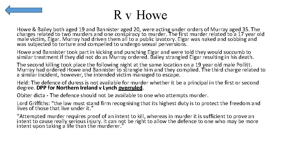 R v Howe & Bailey both aged 19 and Bannister aged 20, were acting