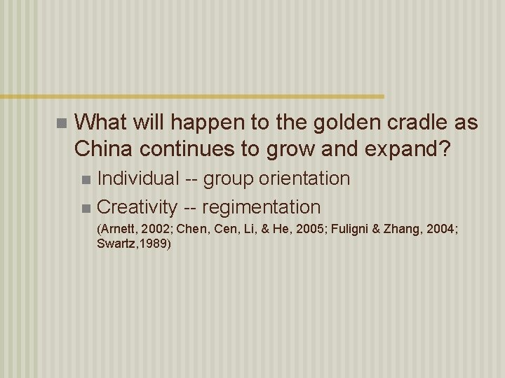 n What will happen to the golden cradle as China continues to grow and