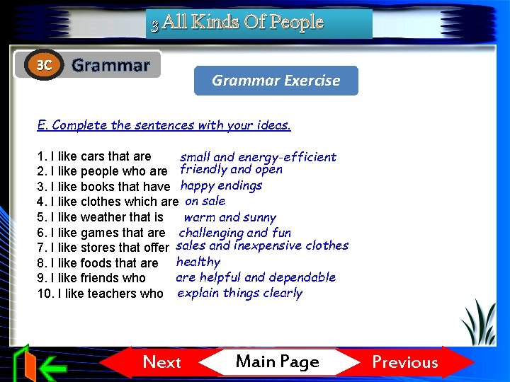 3 All Kinds Of People 3 C Grammar Exercise E. Complete the sentences with 3 All Kinds Of People 3 C Grammar Exercise E. Complete the sentences with
