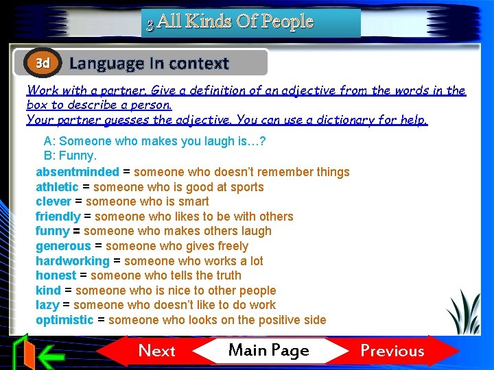 3 All Kinds Of People 3 d Language In context Work with a partner. 3 All Kinds Of People 3 d Language In context Work with a partner.