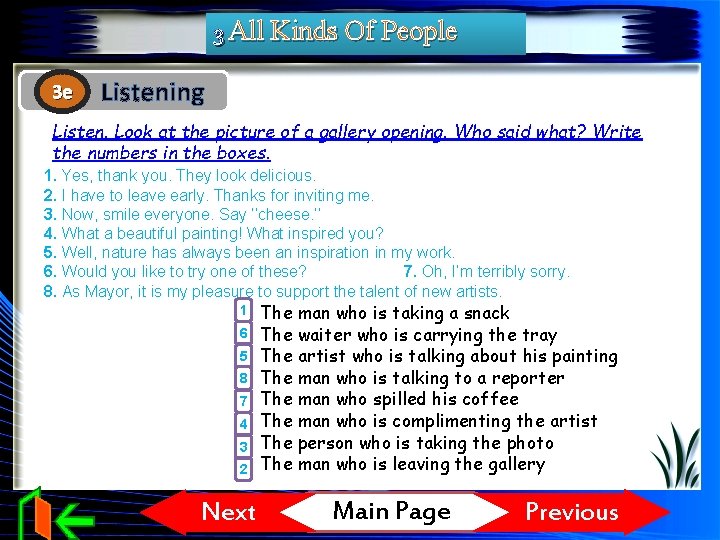 3 All Kinds Of People 3 e Listening Listen. Look at the picture of 3 All Kinds Of People 3 e Listening Listen. Look at the picture of