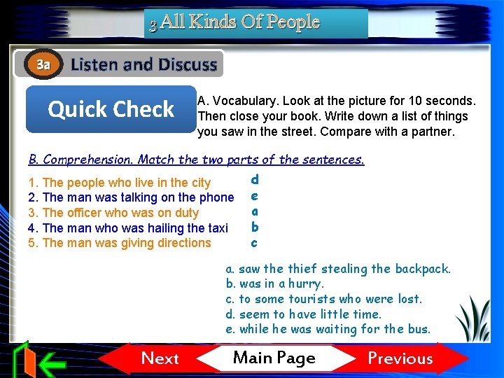 3 All Kinds Of People 3 a Listen and Discuss Quick Check A. Vocabulary. 3 All Kinds Of People 3 a Listen and Discuss Quick Check A. Vocabulary.