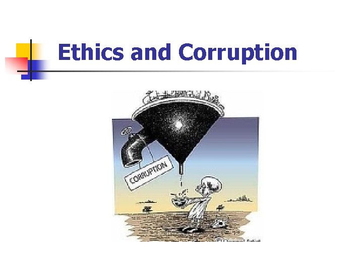 Ethics and Corruption 