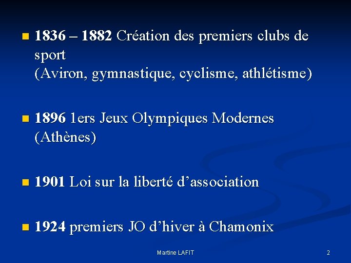 n 1836 – 1882 Création des premiers clubs de sport (Aviron, gymnastique, cyclisme, athlétisme)