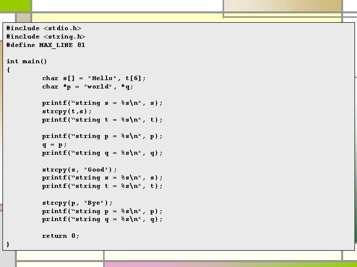 #include <stdio. h> #include <string. h> #define MAX_LINE 81 int main() { char s[]