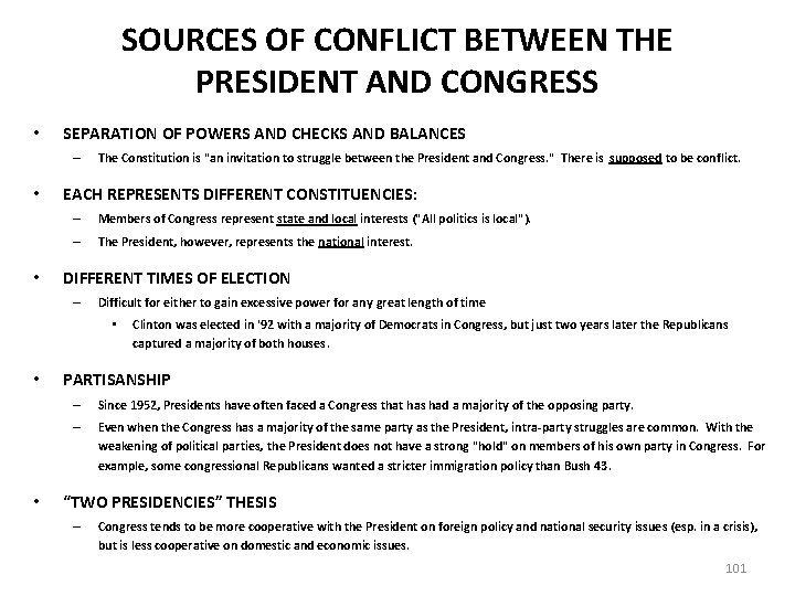 SOURCES OF CONFLICT BETWEEN THE PRESIDENT AND CONGRESS • SEPARATION OF POWERS AND CHECKS