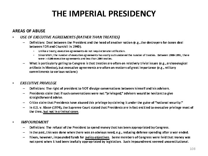 THE IMPERIAL PRESIDENCY AREAS OF ABUSE • USE OF EXECUTIVE AGREEMENTS (RATHER THAN TREATIES)