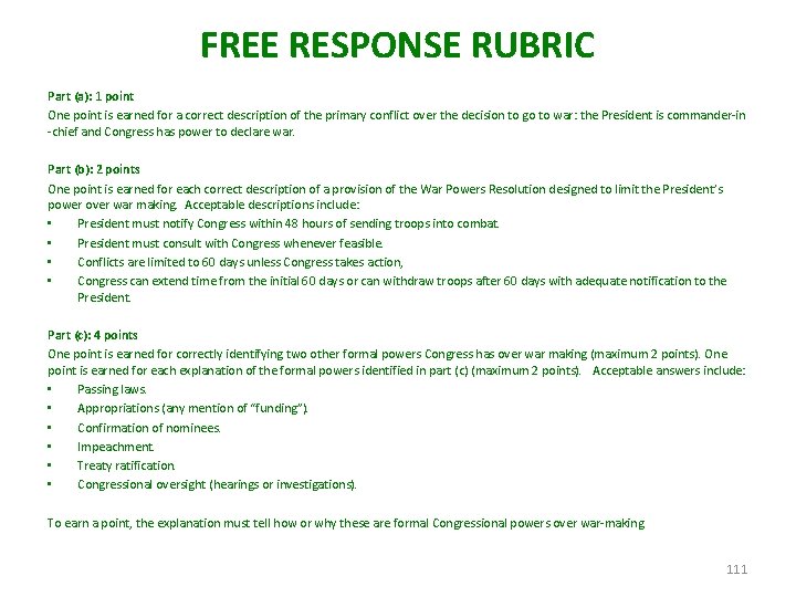 FREE RESPONSE RUBRIC Part (a): 1 point One point is earned for a correct