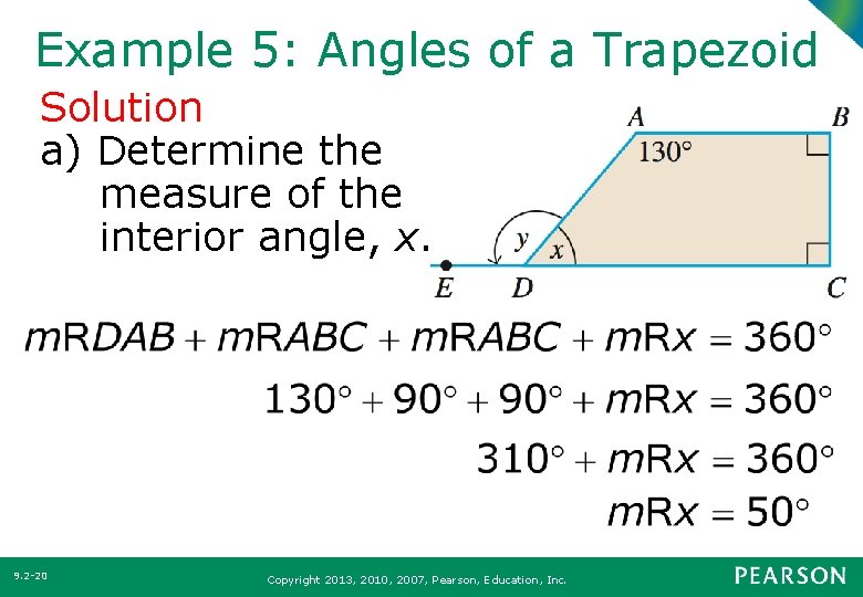 Example 5: Angles of a Trapezoid Solution a) Determine the measure of the interior Example 5: Angles of a Trapezoid Solution a) Determine the measure of the interior