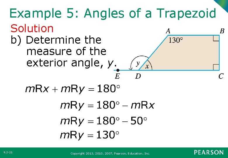 Example 5: Angles of a Trapezoid Solution b) Determine the measure of the exterior Example 5: Angles of a Trapezoid Solution b) Determine the measure of the exterior
